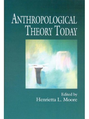 Anthropological Theory Today