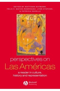 Perspectives on Las Americas A Reader in Culture, History and Representations - Global Perspectives