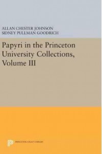 Papyri in the Princeton University Collections, Volume III - Princeton Legacy Library