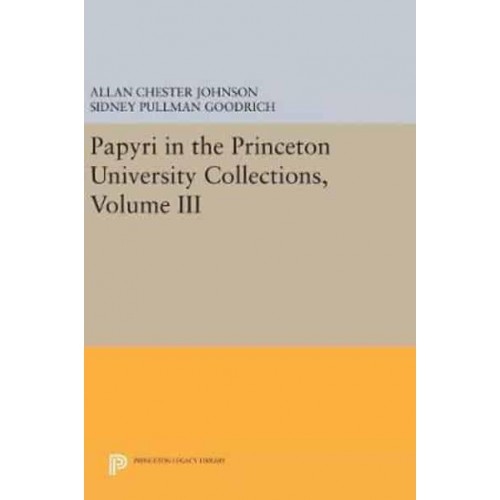 Papyri in the Princeton University Collections, Volume III - Princeton Legacy Library
