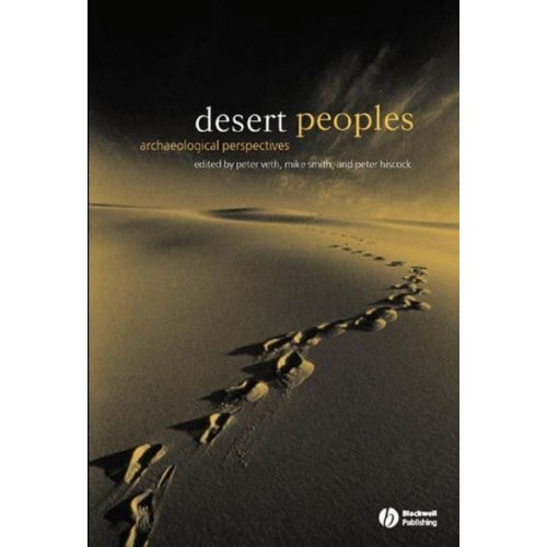 Desert Peoples Archaeological Perspectives