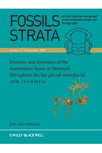 Diversity and Dynamics of the Mammalian Fauna in Denmark Throughout the Last Glacial-Interglacial Cycle, 115-0 Kyr BP - Fossils and Strata