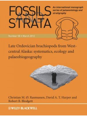Late Ordovician Brachiopods from West-Central Alaska Systematics, Ecology and Palaeobiogeography - Fossils and Strata