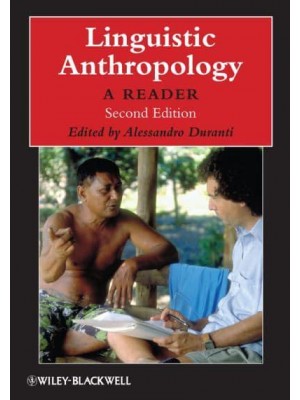Linguistic Anthropology - Blackwell Anthologies in Social and Cultural Anthropology