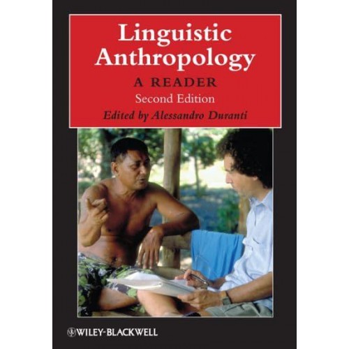 Linguistic Anthropology - Blackwell Anthologies in Social and Cultural Anthropology