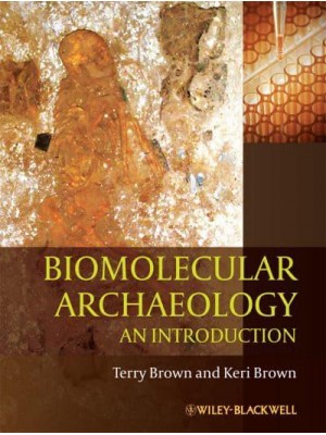 Biomolecular Archaeology An Introduction