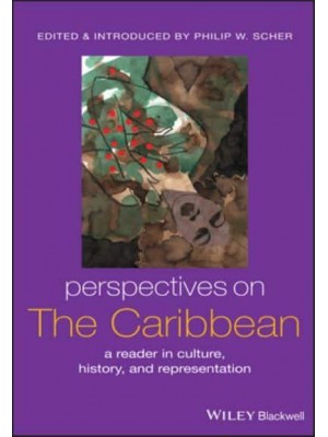 Perspectives on the Caribbean A Reader in Culture, History, and Representation - Global Perspectives