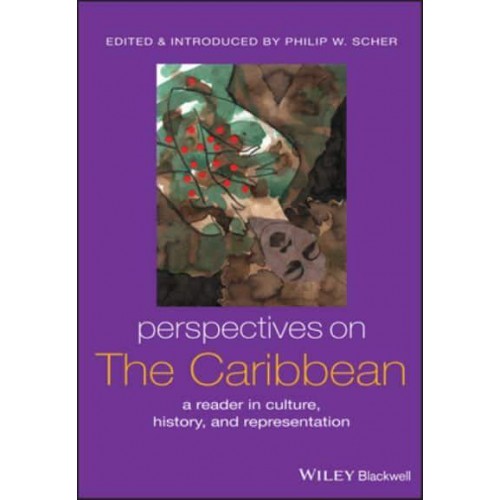 Perspectives on the Caribbean A Reader in Culture, History, and Representation - Global Perspectives