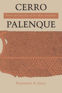 Cerro Palenque Power and Identity on the Maya Periphery