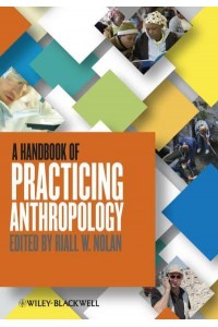 A Handbook of Practicing Anthropology