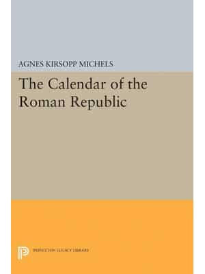 Calendar of the Roman Republic - Princeton Legacy Library
