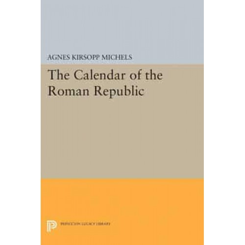 Calendar of the Roman Republic - Princeton Legacy Library