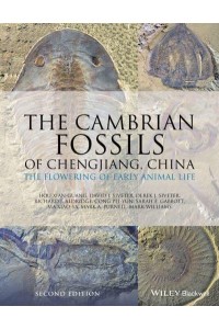The Cambrian Fossils of Chengjiang, China The Flowering of Early Animal Life