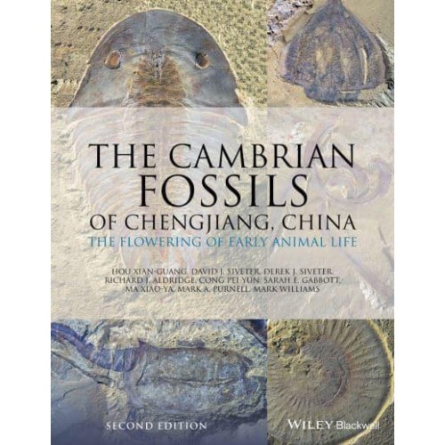 The Cambrian Fossils of Chengjiang, China The Flowering of Early Animal Life