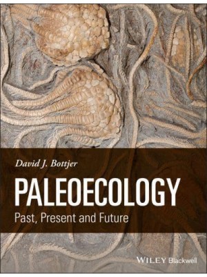Paleoecology Past, Present, and Future
