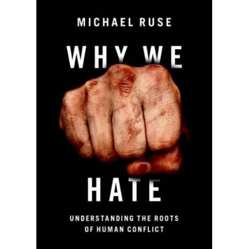 Why We Hate Understanding the Roots of Human Conflict