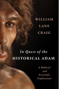 In Quest of the Historical Adam A Biblical and Scientific Exploration