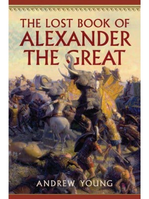 The Lost Book of Alexander the Great