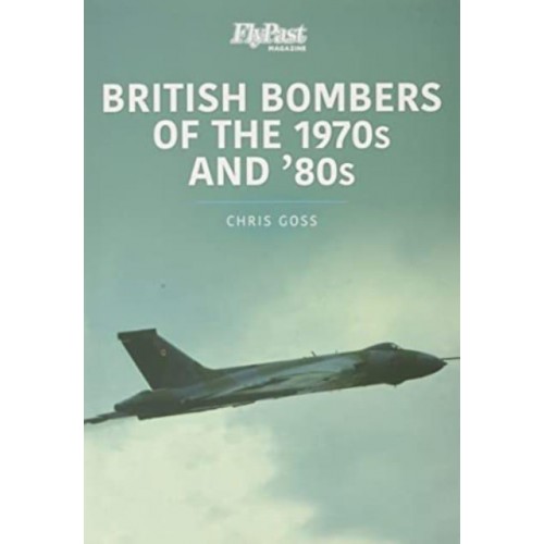 British Bombers The 1970S and '80S