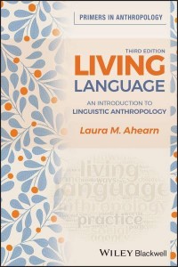 Living Language An Introduction to Linguistic Anthropology - Blackwell Primers in Anthropology