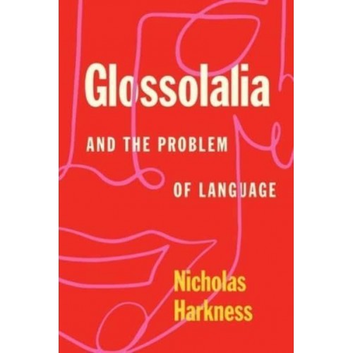 Glossolalia and the Problem of Language