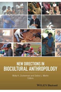 New Directions in Biocultural Anthropology