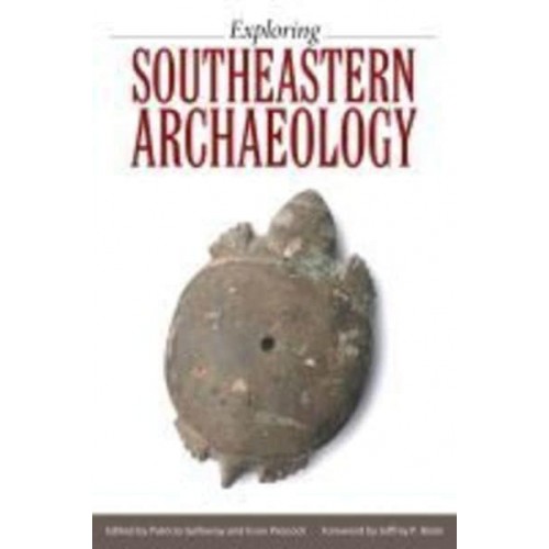 Exploring Southeastern Archaeology