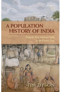 A Population History of India From the First Modern People to the Present Day