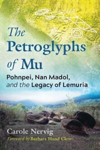 The Petroglyphs of Mu Pohnpei, Nan Madol, and the Legacy of Lemuria