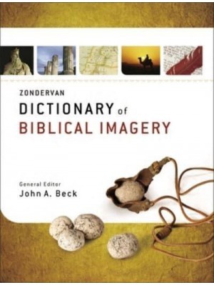 Zondervan Dictionary of Biblical Imagery