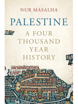 Palestine A Four Thousand Year History