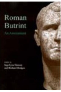 Roman Butrint An Assessment - Butrint Archaeological Monograph Series