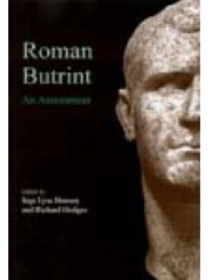 Roman Butrint An Assessment - Butrint Archaeological Monograph Series