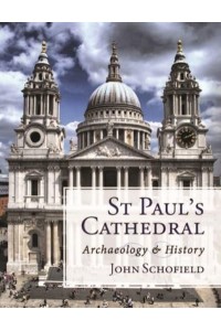 St Paul's Cathedral Archaeology and History