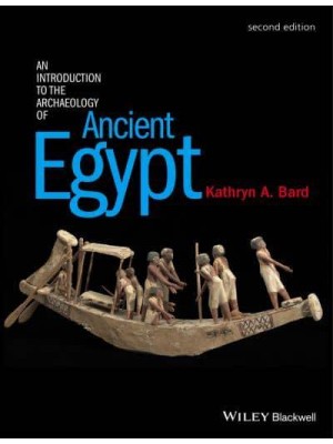 An Introduction to the Archaeology of Ancient Egypt