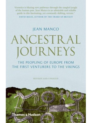 Ancestral Journeys The Peopling of Europe from the First Venturers to the Vikings