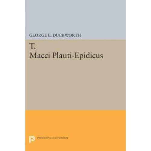 T. Macci Plauti-Epidicus - Princeton Legacy Library