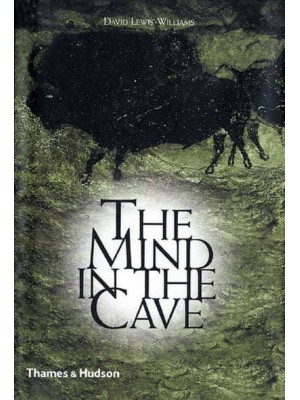 The Mind in the Cave Consciousness and the Origins of Art