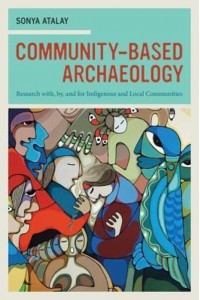 Community-Based Archaeology Research With, by, and for Indigenous and Local Communities