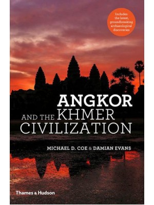 Angkor and the Khmer Civilization