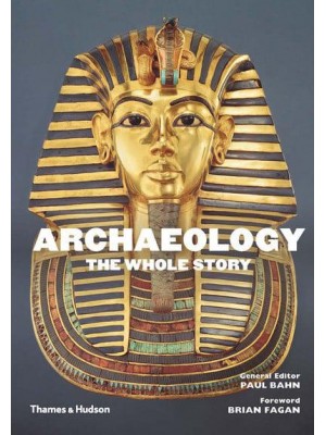 Archaeology The Whole Story