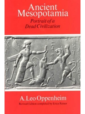 Ancient Mesopotamia Portrait of a Dead Civilization