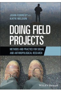 Doing Field Projects Methods and Practice for Social and Anthropological Research