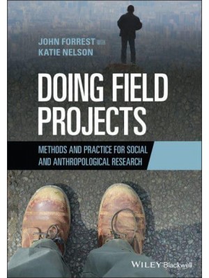 Doing Field Projects Methods and Practice for Social and Anthropological Research