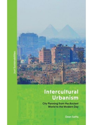 Intercultural Urbanism City Planning from the Ancient World to the Modern Day - Just Sustainabilities