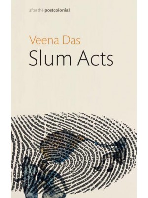 Slum Acts - After the Postcolonial