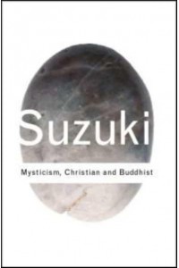 Mysticism Christian and Buddhist - Routledge Classics