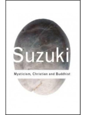 Mysticism Christian and Buddhist - Routledge Classics