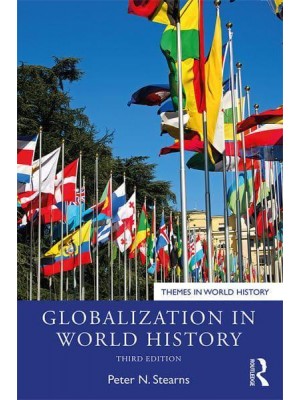 Globalization in World History - Themes in World History