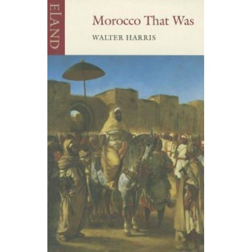 Morocco That Was